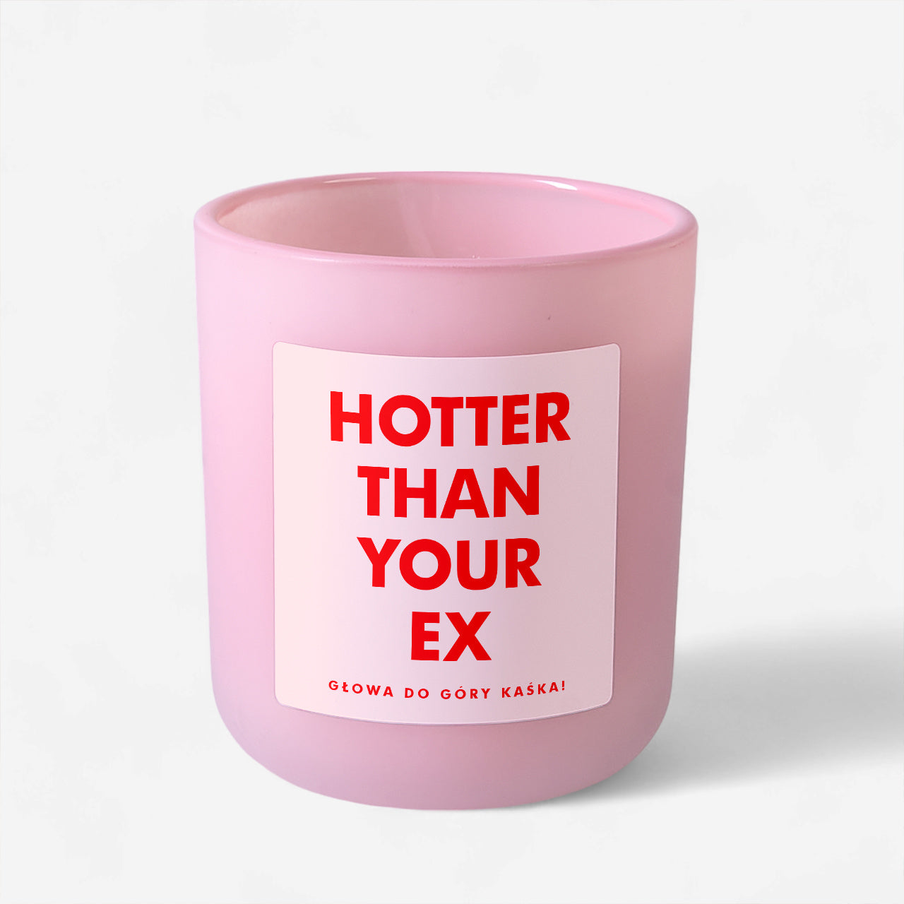 Świeca dla przyjaciółki - Hotter than your ex - prezent na rozstanie