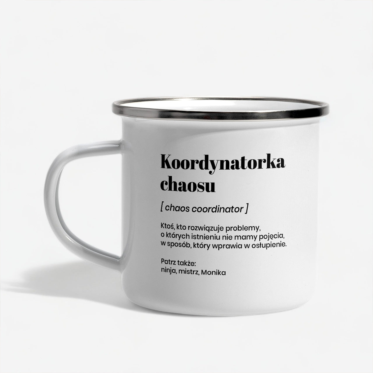 Emaliowany kubek Koordynatorka Chaosu prezent dla koleżanki z pracy