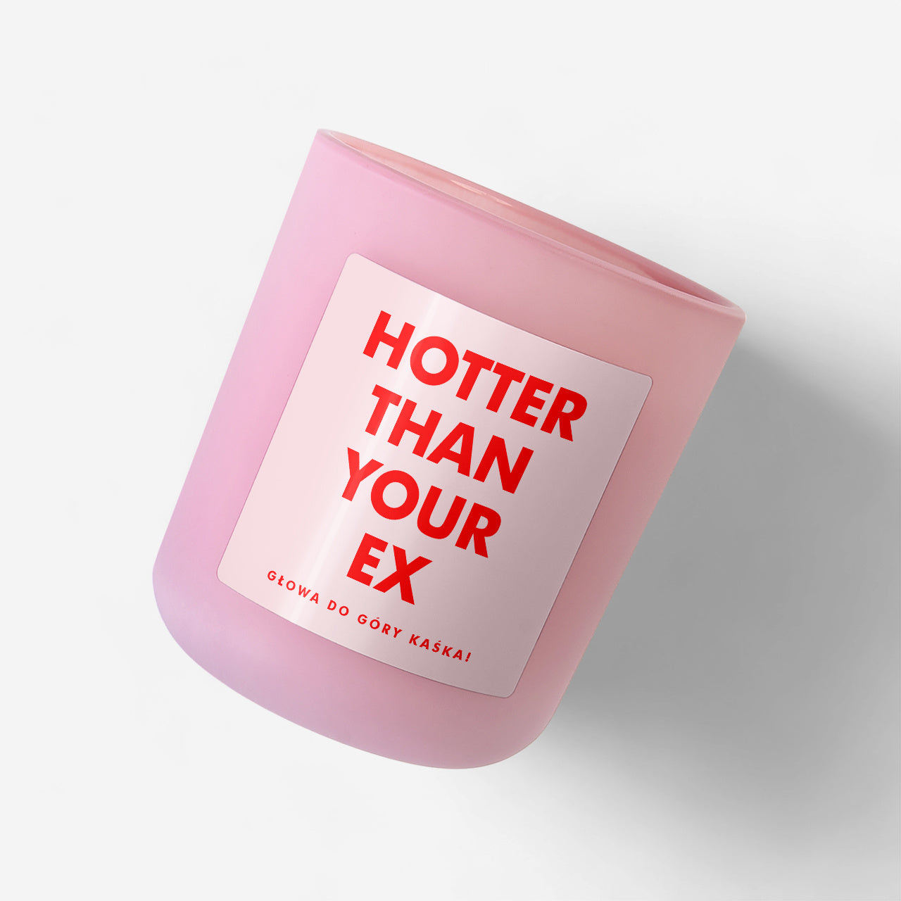 Świeca dla przyjaciółki - Hotter than your ex - prezent na rozstanie