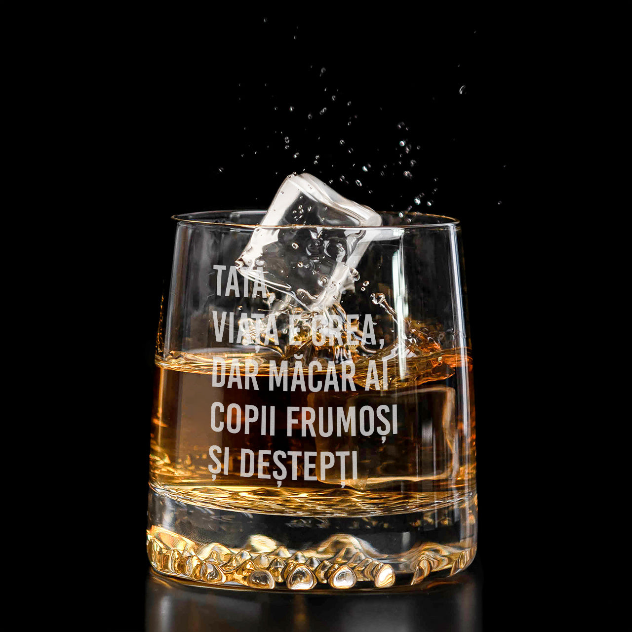 Pahar de whisky pentru tata – Viața e grea – cadou amuzant pentru tata