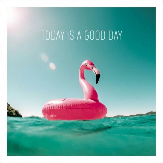 Wesoła kartka na dzień dobry - today is a good day